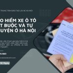 Phân biệt 2 loại bảo hiểm xe ô tô ở Hà Nội #A-Z