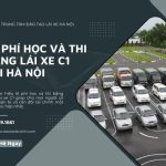 Giá Học Lái Xe Hạng C1 Tại Hà Nội #Update 2026