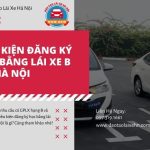 Cập Nhật Điều Kiện Đăng Ký Học Bằng Lái Xe Ô Tô Hạng B Năm 2026